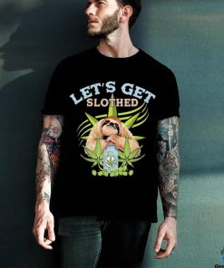 LetS Get Slothed Funny Weed Smoking Cannabis Marijuana 420 Shirt