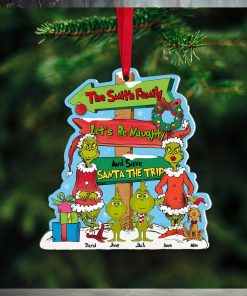 Let’s Be Naughty And Save Santa The Trip, Personalized Ornament, Christmas Gift For Family