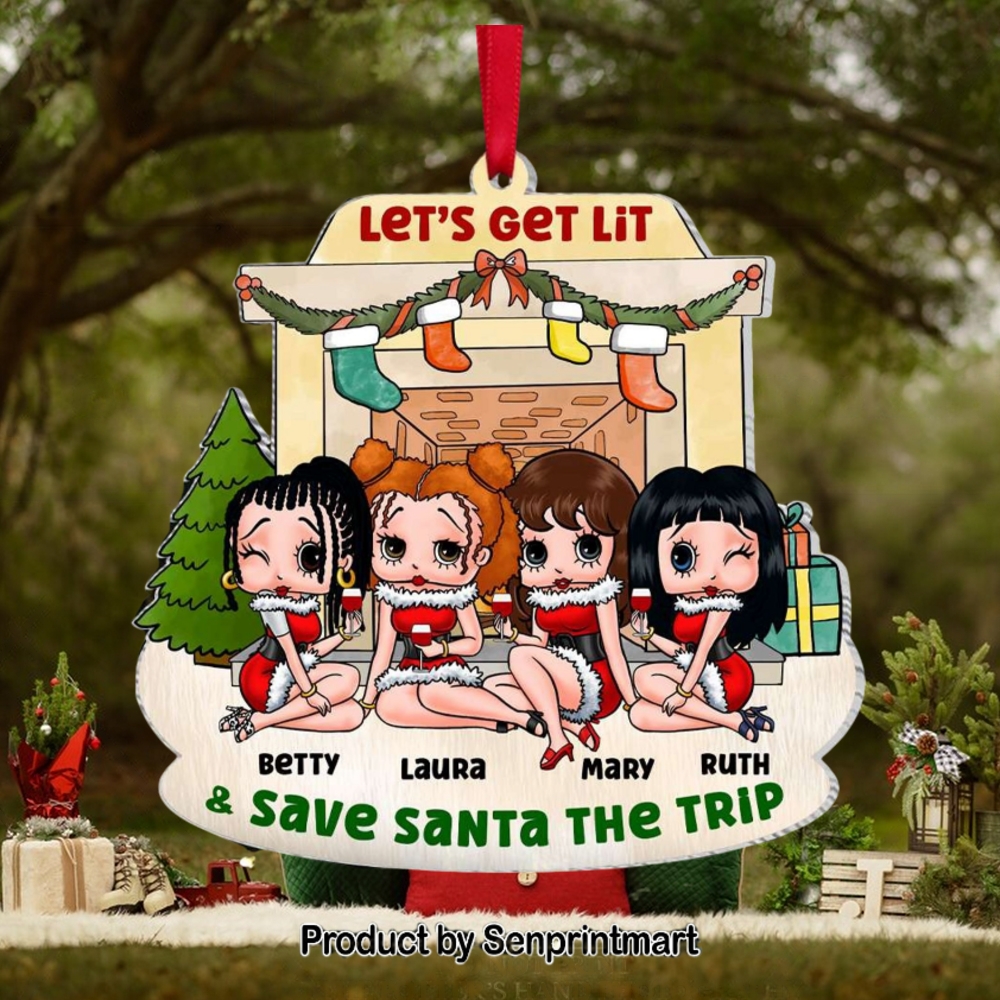 Let’s Get Lit And Save Santa The Trip Personalized Ornament, Gifts For Bestie Let’s Get Lit And Save Santa The Trip Personalized Ornament, Gifts For Bestie