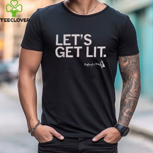 Let’s Get Lit Shirt