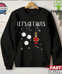 Let’s Get Nuts christmas shirt