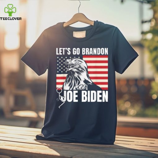 Let’s Go Brandon Eagle Usa Flag Patriotic Anti Joe Biden Fuck Joe Biden T Shirt