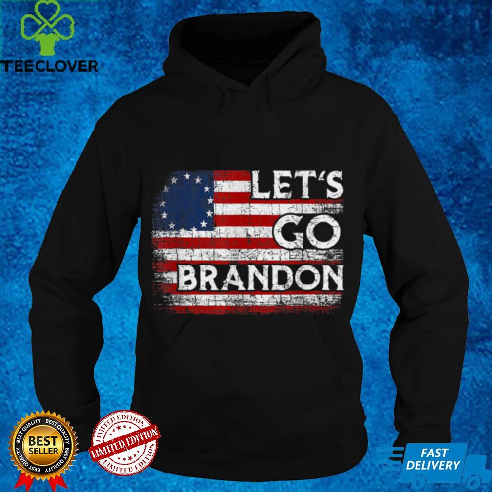 Lets Go Brandon Flag American Vintage Old Funny Quotes T Shirt tee