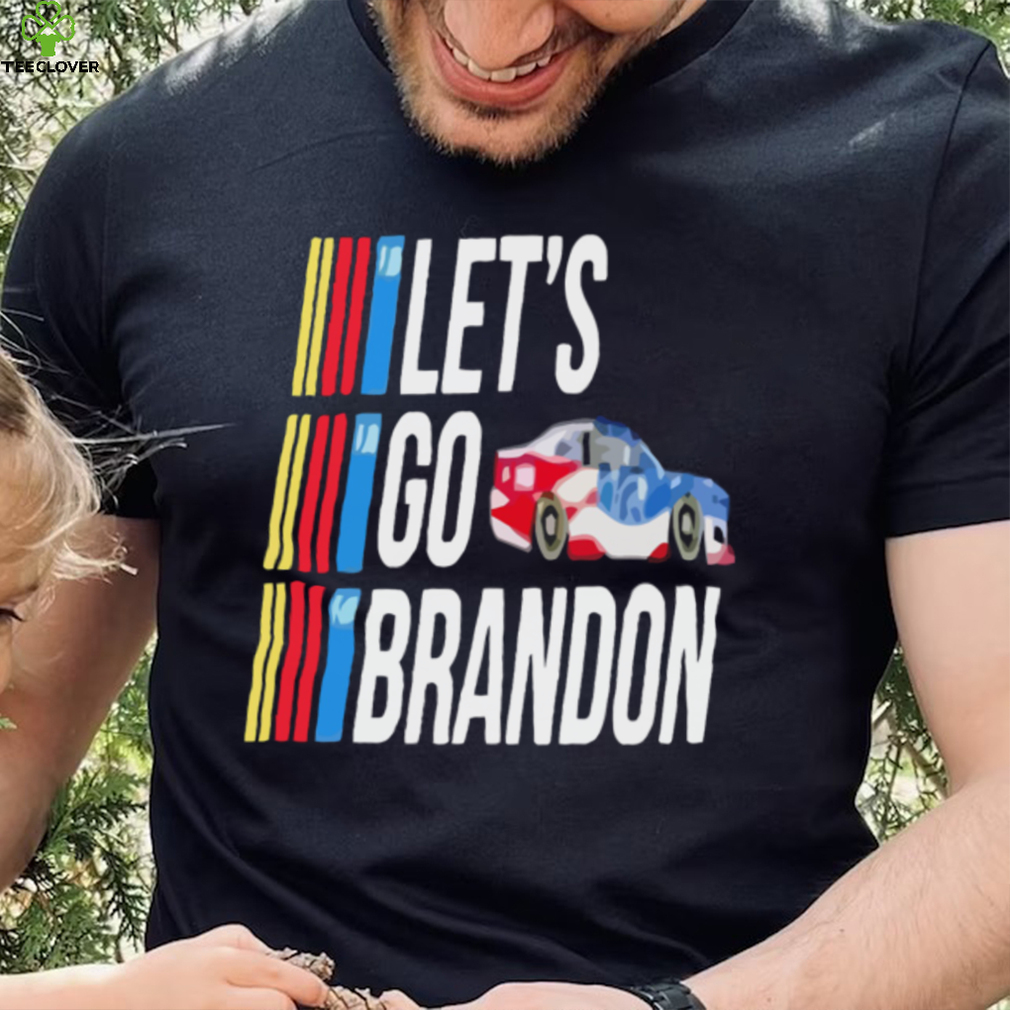 Lets Go Brandon Nascar Racer 2022 T Shirt Lets Go Brandon Nascar Racer 2022 T Shirt