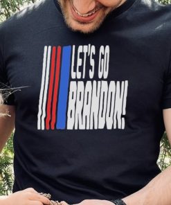 Lets Go Brandon Nascar Racer Shirt