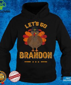 Lets Go Brandon Thanksgiving T Shirt T Shirt hoodie, sweat hoodie, sweater, longsleeve, shirt v-neck, t-shirt