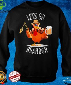 Lets Go Brandon Thanksgiving Turkey Fishing Fishermen Fish T Shirt hoodie, sweat shirt
