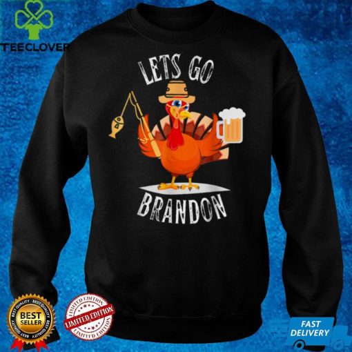 Lets Go Brandon Thanksgiving Turkey Fishing Fishermen Fish T Shirt hoodie, sweat shirt
