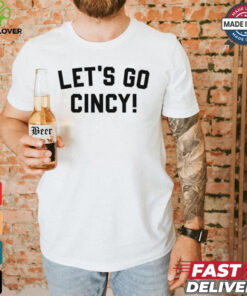 Let's Go Cincy! Shirt