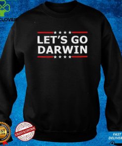 Let’s Go Darwin Unisex T Shirt