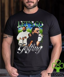 Let's Go Golfing Dj Khaled Shirt Unisex T Shirt