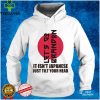 Let’s Go It Isn’t Japanese Just Tilt Your Head Thoodie, sweater, longsleeve, shirt v-neck, t-shirt tee