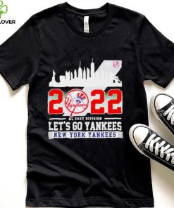 Let’s Go Yankees New York Yankees 2022 AL East Division Champions shirt
