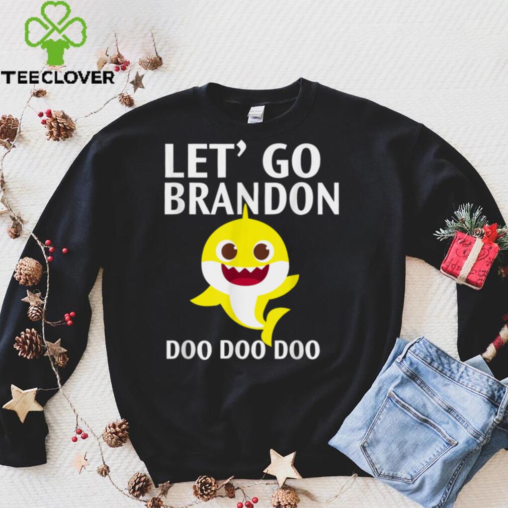 Let's Go brandon shark Doo Doo Funny Adult Kids Toddler T Shirt hoodie, sweat shirt Let's Go brandon shark Doo Doo Funny Adult Kids Toddler T Shirt hoodie, sweat shirt