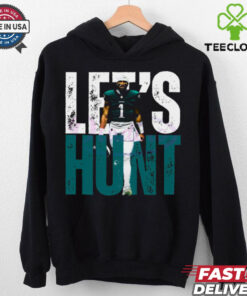 Lets Hunt Eagles Jalen Hurts Super Bowl Lix shirt