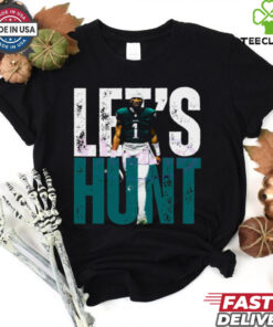 Lets Hunt Eagles Jalen Hurts Super Bowl Lix shirt