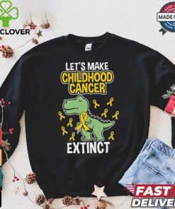 Let's Make Childhood Cancer Extinct hoodie, sweater, longsleeve, shirt v-neck, t-shirt