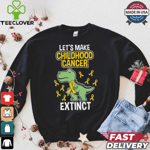 Let’s Make Childhood Cancer Extinct hoodie, sweater, longsleeve, shirt v-neck, t-shirt