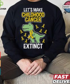 Let's Make Childhood Cancer Extinct hoodie, sweater, longsleeve, shirt v-neck, t-shirt