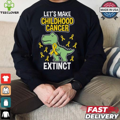 Let’s Make Childhood Cancer Extinct hoodie, sweater, longsleeve, shirt v-neck, t-shirt