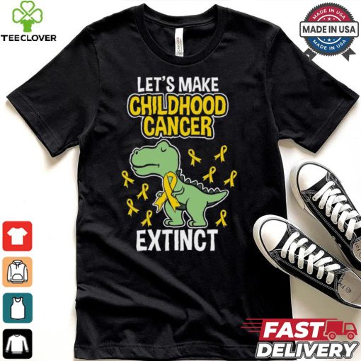 Let’s Make Childhood Cancer Extinct hoodie, sweater, longsleeve, shirt v-neck, t-shirt