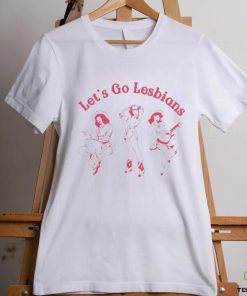 Let’s To Lesbians Shirt