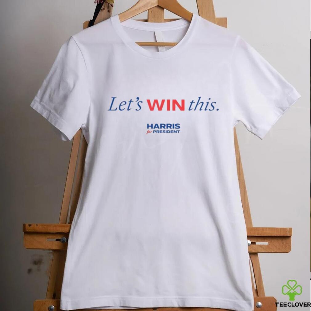 Let's Win This Kamala Harris Shirt Let's Win This Kamala Harris Shirt