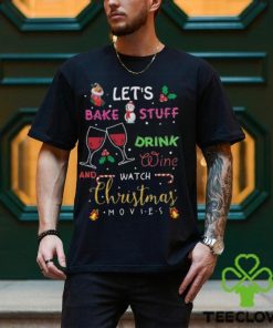 Let’s bake stuff drink wine and watch christmas movies funny design png hoodie, sweater, longsleeve, shirt v-neck, t-shirt