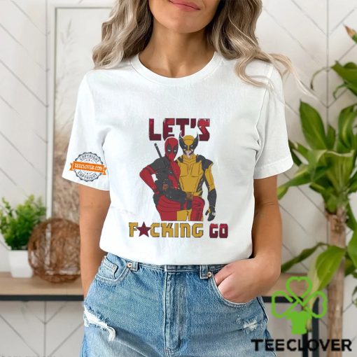 Let’s fucking go Deadpool and Wolverines shirt