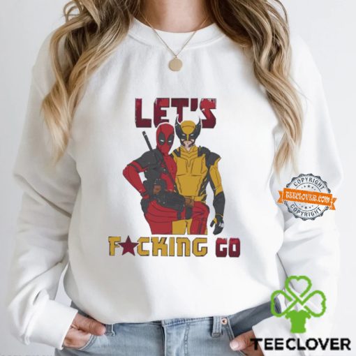 Let’s fucking go Deadpool and Wolverines shirt