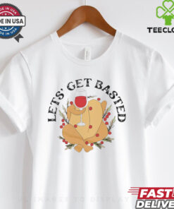 Lets’ get basted Thanksgiving shirt