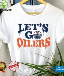 Let’s go Edmonton Oilers hoodie, sweater, longsleeve, shirt v-neck, t-shirt