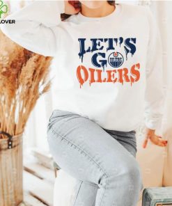 Let’s go Edmonton Oilers hoodie, sweater, longsleeve, shirt v-neck, t-shirt