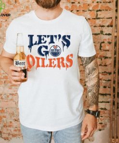 Let’s go Edmonton Oilers hoodie, sweater, longsleeve, shirt v-neck, t-shirt