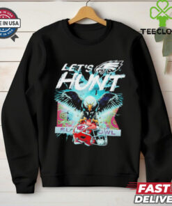 Let’s hunt Philadelphia Eagles Super Bowl LIX mascot shirt