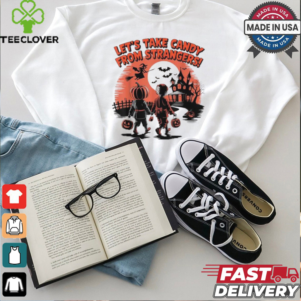Let’s take candy from strangers halloween 2024 funny T shirt Let’s take candy from strangers halloween 2024 funny T shirt