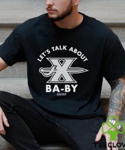 Let’s talk about X baby shirt