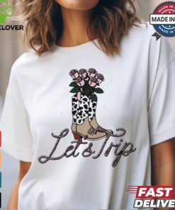 Let’s trip boots T shirt 1 Let’s trip boots T shirt