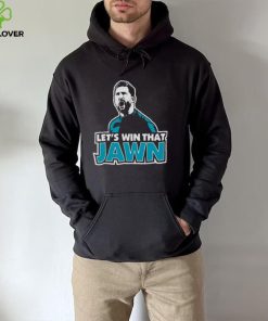 Let’s win that jawn hoodie, sweater, longsleeve, shirt v-neck, t-shirt