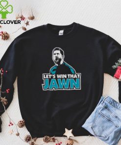 Let’s win that jawn hoodie, sweater, longsleeve, shirt v-neck, t-shirt