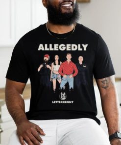 Letterkenny Allegedly Hicks Shirt