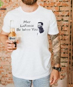Levar Burton May Laforge Be With You Sweatshirt
