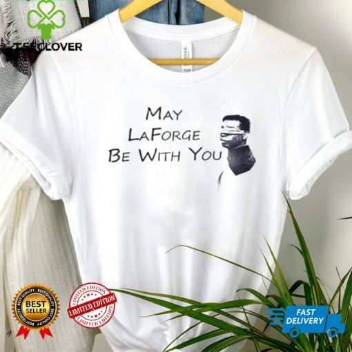 Levar Burton May Laforge Be With You Sweatshirt