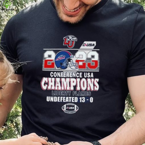 Liberty Flames 2023 Conference USA Champions Undefeated 13 0 Shirt