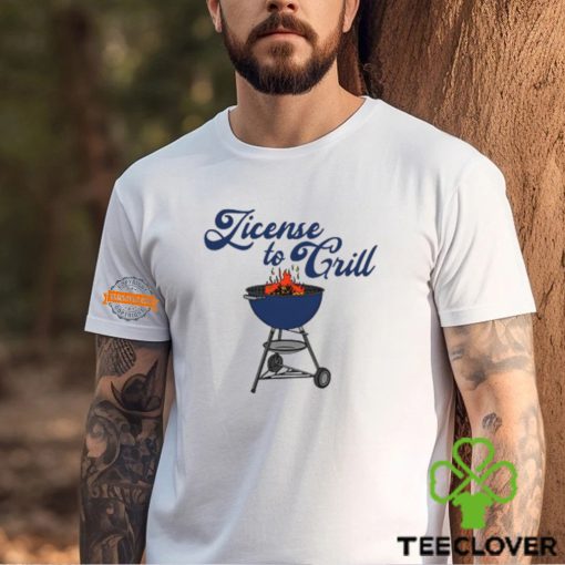 License To Grill Shirts