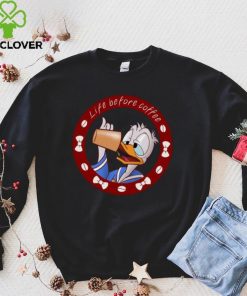 Life Before Coffee Donald Duck Unisex T Shirt