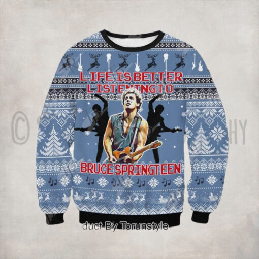 Life Is Better Listening To Bruce Springsteen Sweater