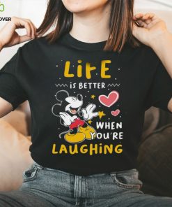 Life Is Better When You Are Laughing Mickey Thoodie, sweater, longsleeve, shirt v-neck, t-shirt