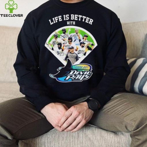 Life Is Better With Tampa Bay Devilrays Signatures Shirt