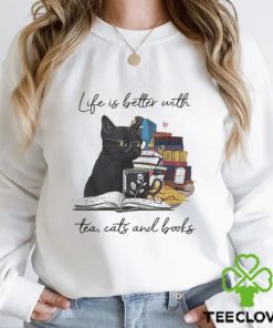 Life Is Better With Tea Cats And Books Shirt 3 Life Is Better With Tea Cats And Books Shirt